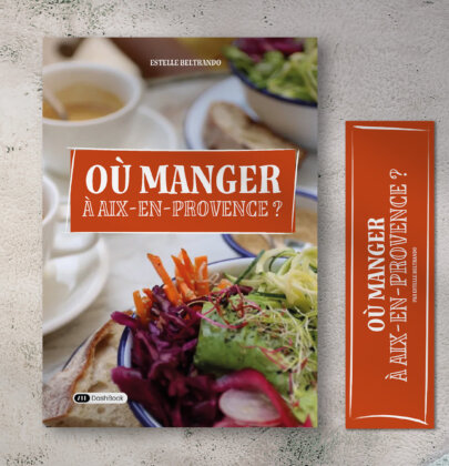 Je sors mon guide “Où manger à Aix-en-Provence ?”